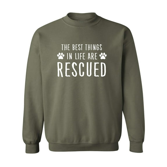 Best Things In Life Are Rescued Crewneck Sweatshirt