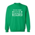 thumbnail image 1 of Best Things In Life Are Rescued Crewneck Sweatshirt, 1 of 3