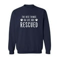 thumbnail image 1 of Best Things In Life Are Rescued Crewneck Sweatshirt, 1 of 3
