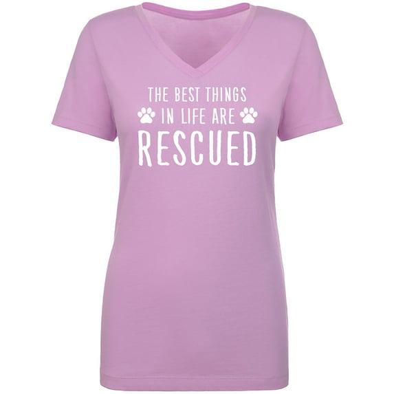 Best Things In Life Are Rescued Womens V-Neck T-Shirt