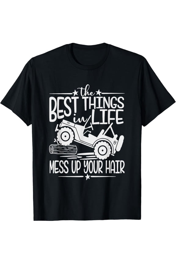 Best Things Life Mess Up Your Hair Fun Summer Truck T-Shirt
