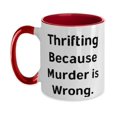 thumbnail image 1 of Best Thrifting Two Tone 11oz Mug, Thrifting Because Murder is Wrong, Epic Gifts for Friends, Holiday Gifts, 1 of 2