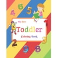thumbnail image 1 of My Best Toddler Coloring Book: Fun with Numbers, Colors, Shapes, Tracing and Matching - Children's Activity Coloring Boo, (Paperback), 1 of 1
