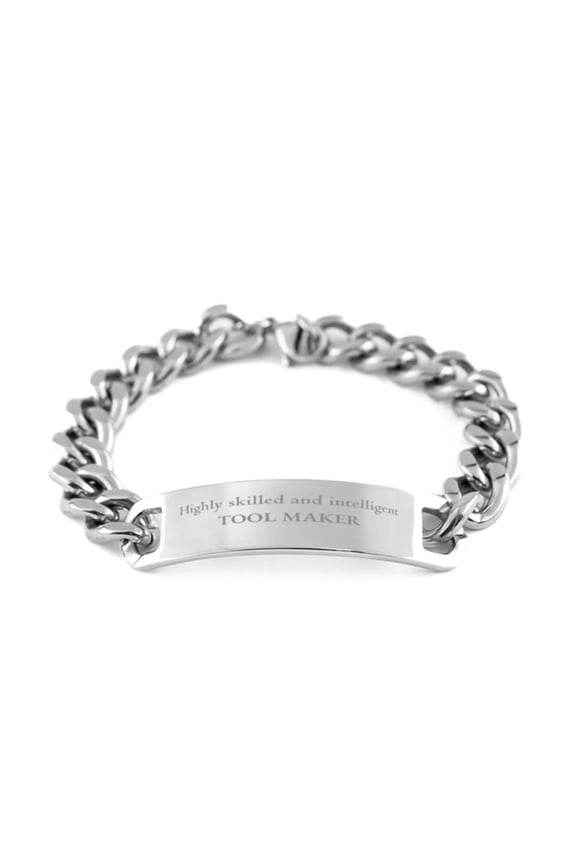 Best Tool Maker Gifts, Highly skilled and intelligent, Appreciation Birthday Cuban Chain Stainless Steel Bracelet for Tool Maker, Men, Women, Friends, Coworkers