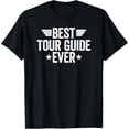 thumbnail image 1 of Best Tour Guide Ever T-Shirt, 1 of 5