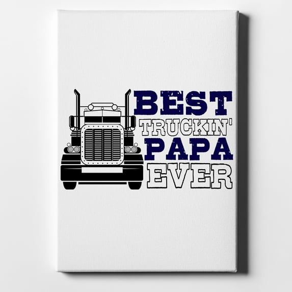 Best Truckin' Papa Ever - 8" x 10" - Decorative Canvas Wall Art - White Edge - 5/8" Gallery Wrapped