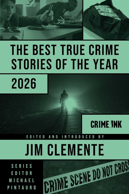 Best True Crime Stories The Best True Crime Stories of the Year 2026, (Hardcover)