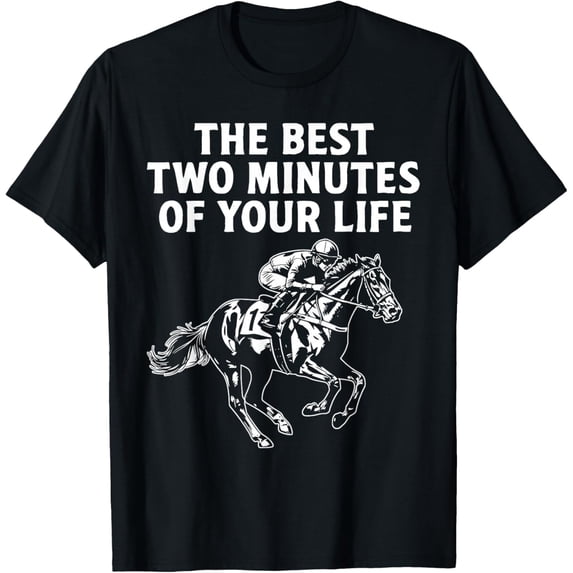 The Best Two Minutes of Your Life Horse Racing Derby Day T-Shirt ...