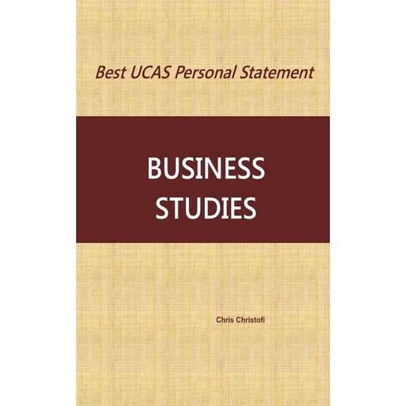 Best Ucas Personal Statement Best UCAS Personal Statement: Business Studies, Book 1, (Paperback)