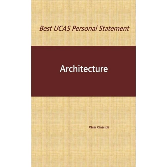 Best Ucas Personal Statement: Architecture: Architecture