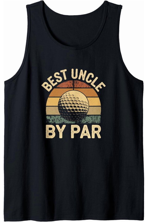 Best Uncle By Par - Golfing Uncle - Golf Uncle Tank Top Size S-3XL
