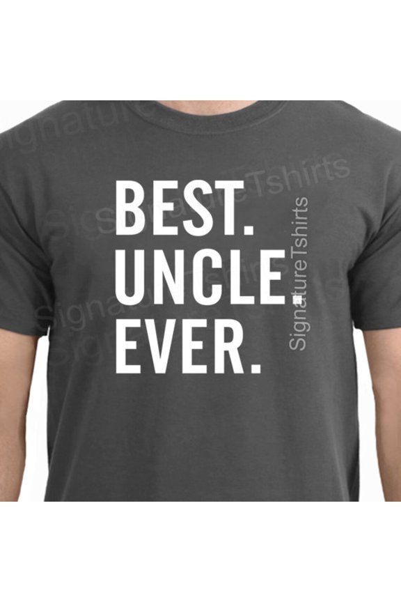 Best Uncle Ever Cotton T-Shirt For Uncle. Gift For Uncle. Gift For Man. Uncle. Birthday Gift. Typography. Shirt For Guy. Gift