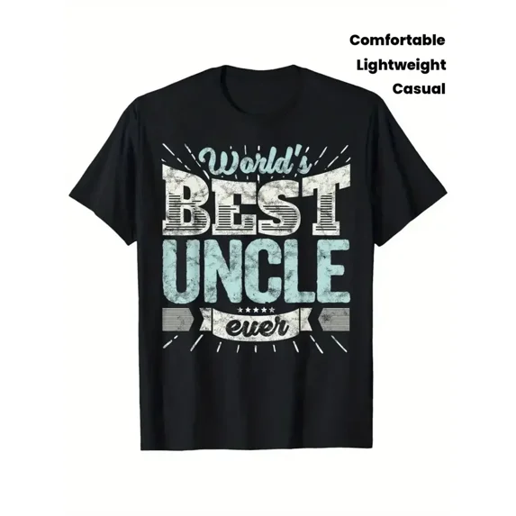Best Uncle Ever Graphic Gift for Men Casual Short Sleeve T-Shirt