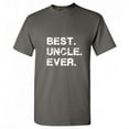thumbnail image 1 of Best Uncle Ever Sarcastic Funny Saying Graphic T Shirt Adult Humor Fit Well Tee Christmas Apparel Gift Birthday Anniversary Novelty Premium Tshirt, 1 of 5