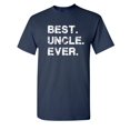 thumbnail image 1 of Best Uncle Ever Sarcastic Humor Graphic Novelty Funny Tall T Shirt, 1 of 1