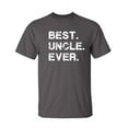 thumbnail image 1 of Best Uncle Ever Sarcastic Humor Graphic Novelty Funny Youth T Shirt, 1 of 1
