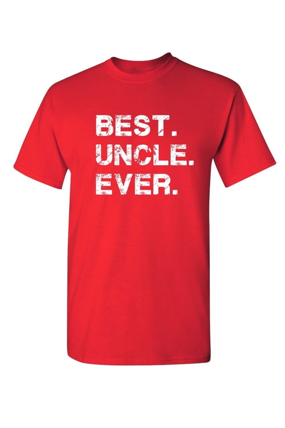 Best Uncle Ever Sarcastic Humor Graphic Novelty Funny Youth T Shirt