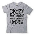 thumbnail image 1 of Best Uncle Shirt Crazy Brothers Make The Best Uncle Shirt Uncle Gift Family Tshirts Great Uncle Tee (XX-Large Grey), 1 of 6