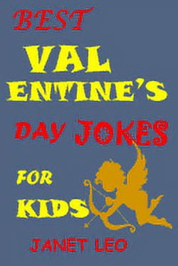 Best Valentine's Day Jokes for Kids: Valentine's Jokes Pictures for Boys and Girls Riddles Brainteasers for Ages 2-3-4-5-6-7-8-9-10-12-14 Celebrations Holiday Humour (Paperback)
