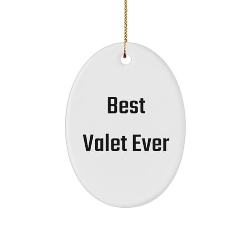 Best Valet Ever Oval Ornament Gifts for Christmas Inspirational Quotes for Valet Enthusiasts