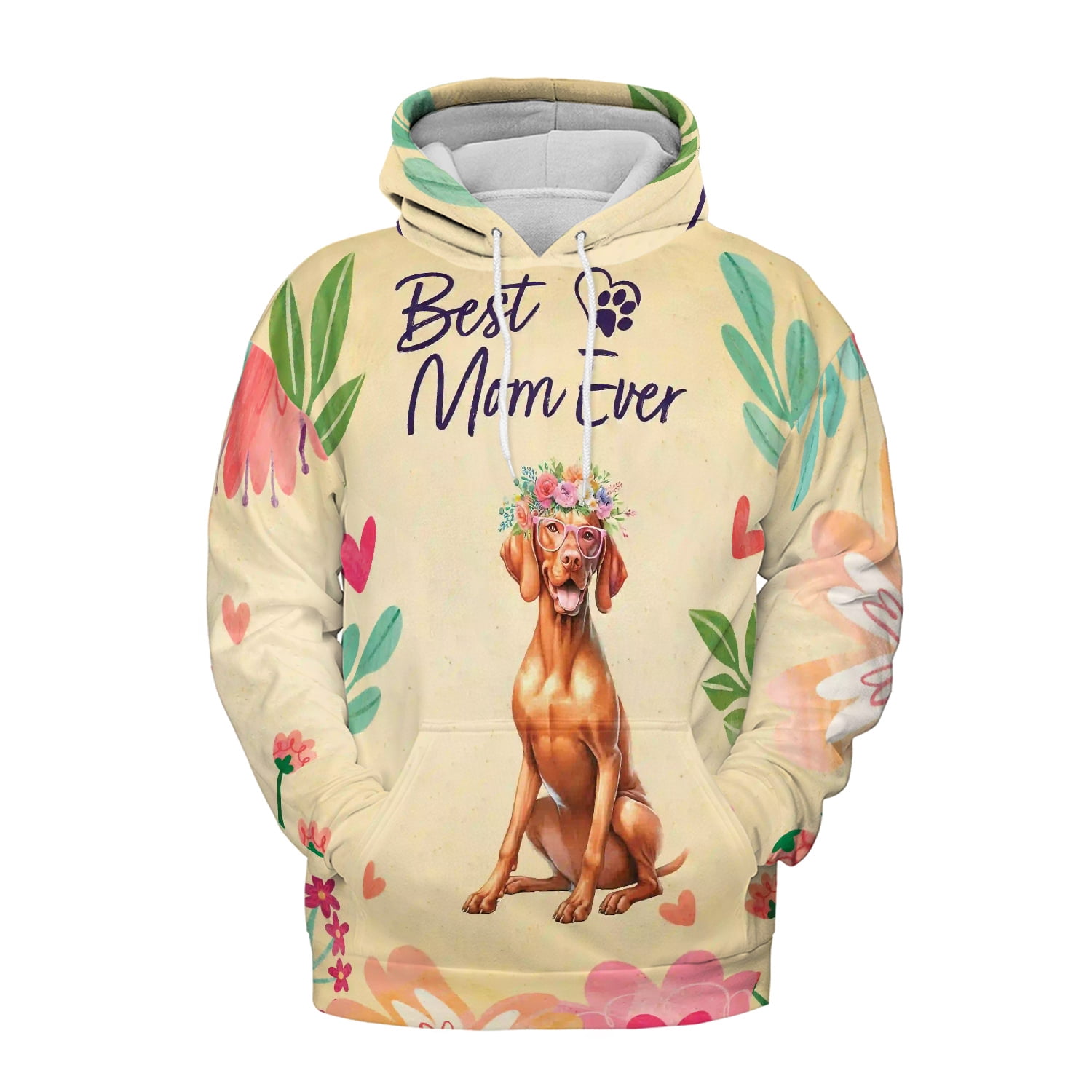 Best Vizsla Mom Ever Happy Mother's Day All Over Print 3D Hoodie Unisex ...