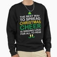 thumbnail image 1 of Best Way To Spread Christmas Unisex Sweatshirt Funny Retro Vintage Holiday Graphic G5164, Up to Size 5XL, 1 of 2
