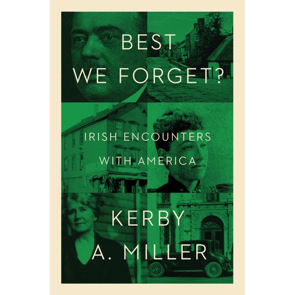 Best We Forget?: Irish Encounters with America, (Hardcover)