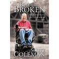 thumbnail image 1 of Pre-Owned Best When Broken: Even the Young Grow Weary and Tired, and Young Men Stumble and Fall (Paperback) 1449758711 9781449758714, 1 of 1