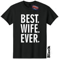 thumbnail image 1 of Best Wife Ever Mothers Day T-Shirt Baby Shower Mom Husband The Twisted Donut, 1 of 5