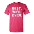 thumbnail image 1 of Best Wife Ever Sarcastic Humor Graphic Novelty Funny Youth T Shirt, 1 of 1