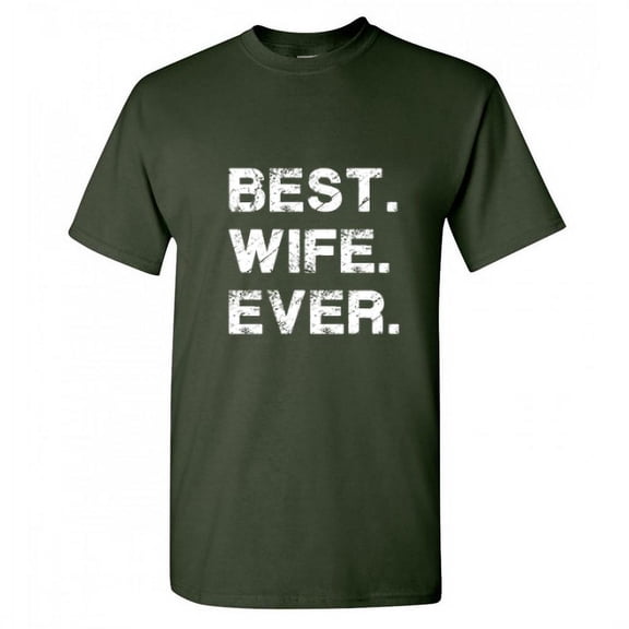 Best Wife Ever Tshirts Birthday Sarcastic Novelty Adult Humor Tees Graphic Funny T Shirt Gift Idea For Women Day Christmas Holiday Birthday
