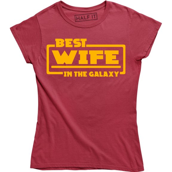 Best Wife In The Galaxy Gift Mothers Day Women's T-Shirt