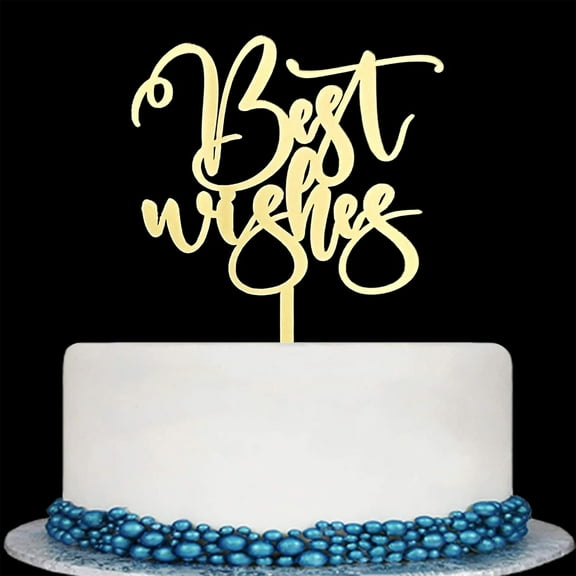 Best Wishes Cake Topper Golden Blessing Birthday, Wedding, Retirement, Party Farewell, Graduation Celebration, Baby Shower Decorations, Mirror Gold Acrylic