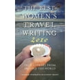 thumbnail image 1 of Best Women's Travel Writing The Best Women's Travel Writing 2010: True Stories from Around the World, (Hardcover), 1 of 1