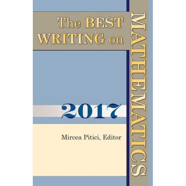 Best Writing on Mathematics: The Best Writing on Mathematics 2017 ...