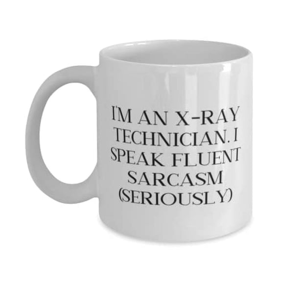 Best X-ray technician Gifts, I'm an X-Ray Technician. I Speak Fluent), Funny Holiday 11oz Mug Gifts For Coworkers, Xray tech gifts, Unique xray tech gifts, Personalized xray tech gifts, Gifts
