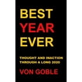 thumbnail image 1 of Best Year Ever: Thought and Inaction Through a Long 2020, (Hardcover), 1 of 1