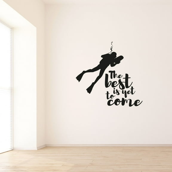 The Best Is Yet To Come Life Quote Scuba Diver Silhouette Underwater Dive Vinyl Design Wall Sticker Art Decal Boys Girls Kids Room Bedroom Scuba Diver Home Decor Stickers Decoration Size (10x10 inch)