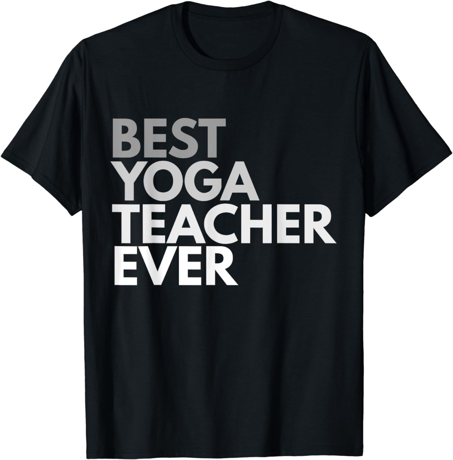 Best Yoga Teacher Ever Cotton TShirt for Men and Women