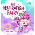 thumbnail image 1 of Pre-Owned The Inspiration Fairy (Hardcover) 1938447328 9781938447327, 1 of 1