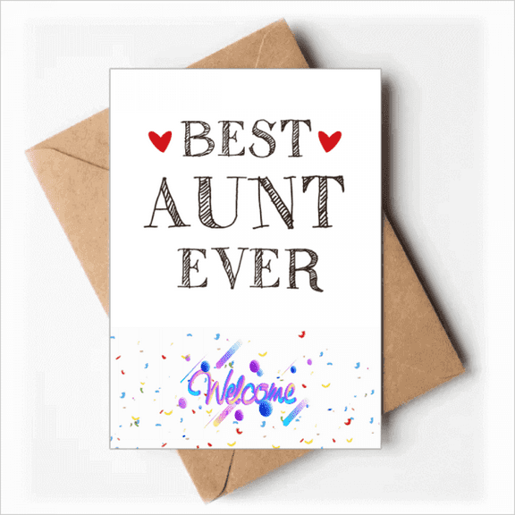 Best aunt ever Quote Relatives Welcome Back Greeting Cards Envelopes Blank