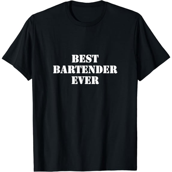 Best bartender ever T-Shirt