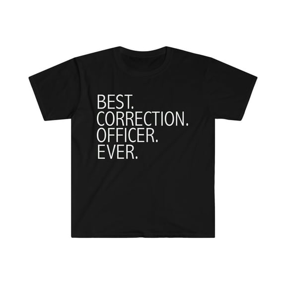 Best correctional officer Ever Unisex T-shirt S-3XL Career Graduation