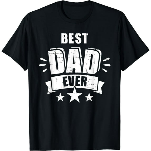 Best dad ever father's day gift for daddy or father T-Shirt