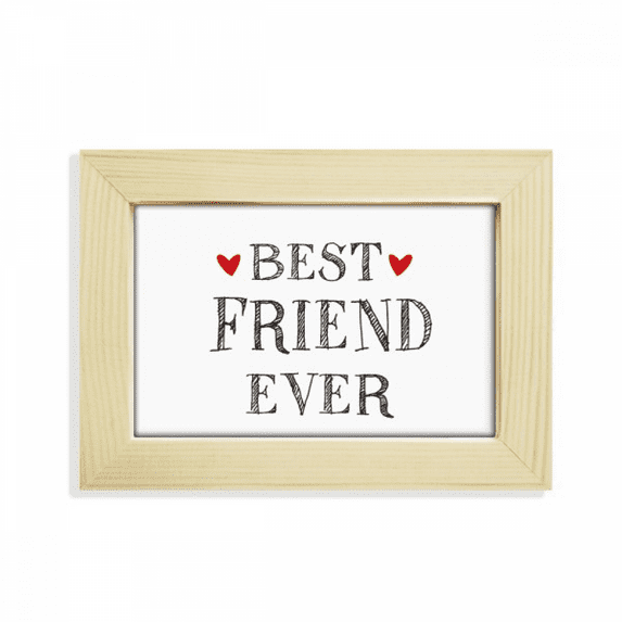 Best friend ever Quote Heart Desktop Decorate Photo Frame Picture Art Painting 5x7 inch