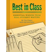 Best in Class Essential Wisdom from Real Student Writing Hardcover