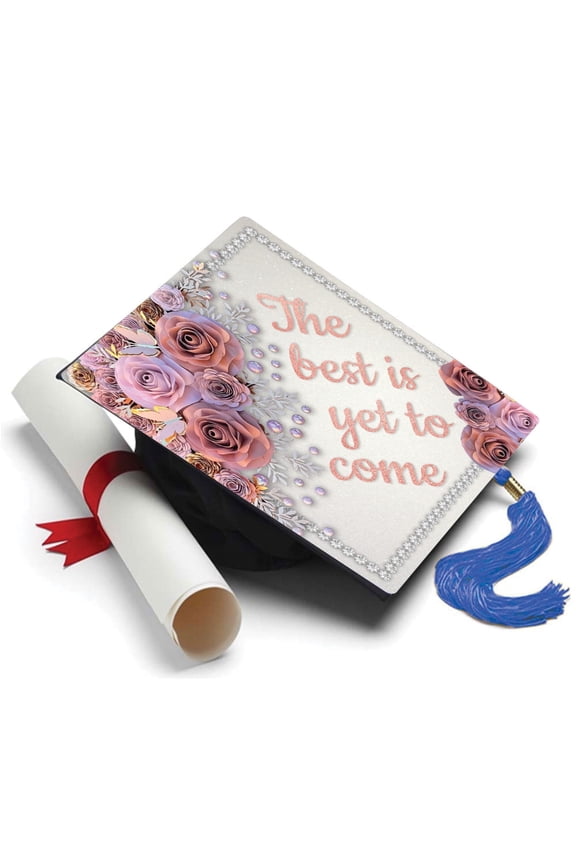 Best is Yet to Come - Grad Cap Tassel Topper