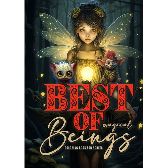 Best of magical Beings Coloring Book for Adults: Fairies Coloring Book for Adults Grayscale Best of Elves, Gnomes, Fairi, (Paperback)