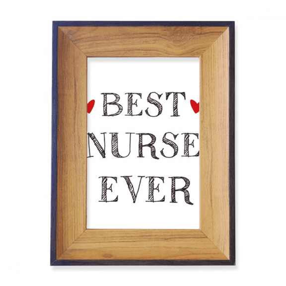 Best nurse ever Quote Respected Photo Frame Exhibition Display Art Desktop Painting