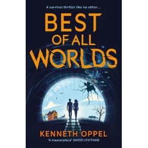 Kenneth Oppel Best of All Worlds The Times Children's Book of the Year 2025 (Paperback)